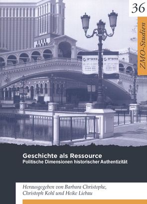 Geschichte als Ressource von Christophe,  Barbara, Köhl,  Christoph, Liebau,  Heike