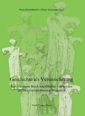 Geschichte als Verunsicherung von Schmidtsiefer,  Peter, Siekmann,  Birgit