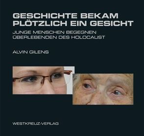 Geschichte bekam plötzlich ein Gesicht von Gilens,  Alvin