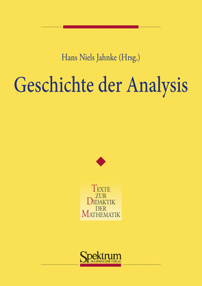 Geschichte der Analysis von Jahnke,  Hans Niels