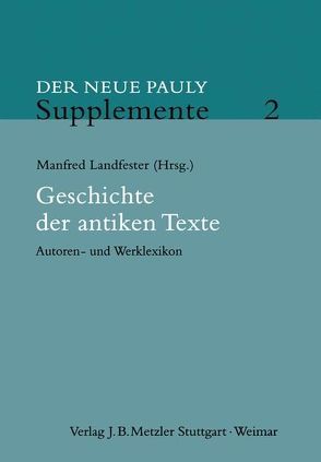 Geschichte der antiken Texte von Landfester,  Manfred