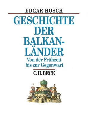 Geschichte der Balkanländer von Hösch,  Edgar