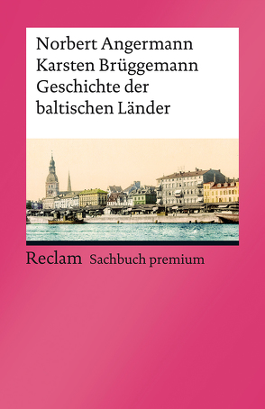 Geschichte der baltischen Länder von Angermann,  Norbert, Brüggemann,  Karsten