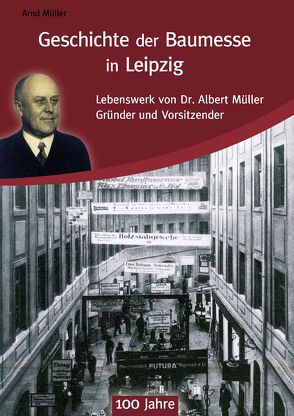 Geschichte der Baumesse in Leipzig von Müller,  Arnd