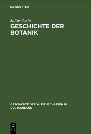 Geschichte der Botanik von Sachs,  Julius
