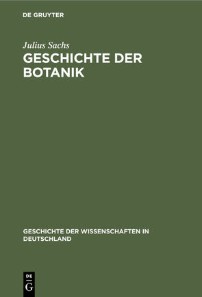 Geschichte der Botanik von Sachs,  Julius