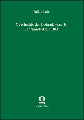 Geschichte der Botanik vom 16. Jahrhundert bis 1860 von Sachs,  Julius