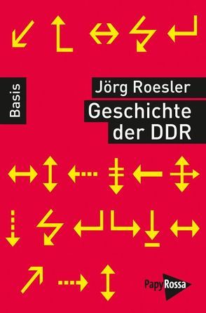 Geschichte der DDR von Roesler,  Jörg