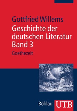 Geschichte der deutschen Literatur. Band 3 von Willems,  Gottfried