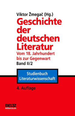 Geschichte der deutschen Literatur vom 18. Jahrhundert bis zur Gegenwart von Zmegac,  Viktor