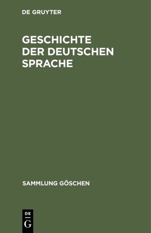 Geschichte der deutschen Sprache von Polenz,  Peter von, Sperber,  Hans