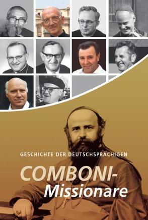 Geschichte der deutschsprachigen Combonimissionare von Baumann,  Reinhold