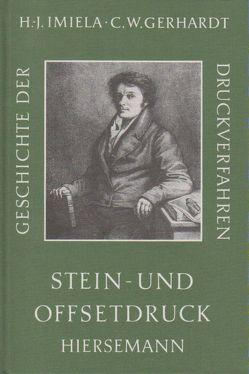 Geschichte der Druckverfahren von Gerhardt,  Claus W, Imiela,  Hans J