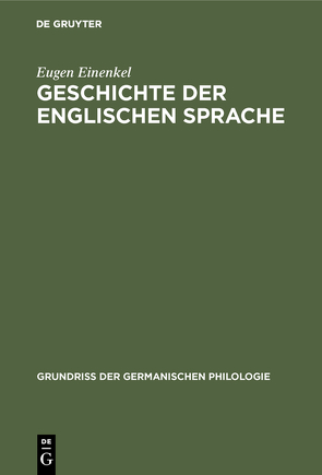 Geschichte der Englischen Sprache von Einenkel,  Eugen