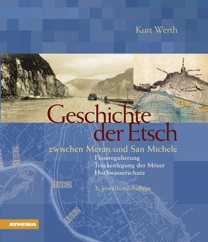 Geschichte der Etsch von Werth,  Kurt