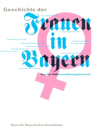 Geschichte der Frauen in Bayern von Bauernfeind,  Reinhold, Brockhoff,  Evamaria, Krafft,  Sybille, Specht,  Agnete von