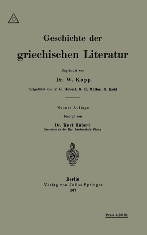 Geschichte der griechischen Literatur von Hubert,  F.G., Kopp,  Otto Hubert, Kopp,  Waldemar, Müller,  Gerhard Heinrich