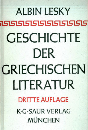 Geschichte der griechischen Literatur von Lesky,  Albin