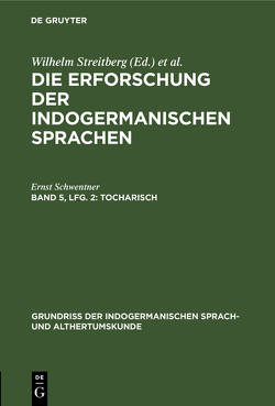 Die Erforschung der indogermanischen Sprachen / Tocharisch von Schwentner,  Ernst