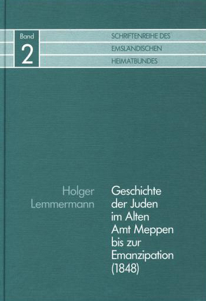 Geschichte der Juden im alten Amt Meppen bis zur Emanzipation (1848) von Lemmermann,  Holger