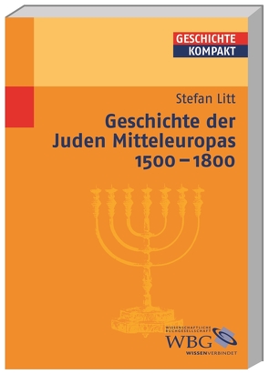 Geschichte der Juden Mitteleuropas 1500 – 1800 von Brodersen,  Kai, Carl,  Horst, Delgado,  Mariano, Demel,  Walter, Gotthard,  Axel, Hacke,  Daniela, Jahns,  Sigrid, Kaiser,  Michael, Kintzinger,  Martin, Körber,  Esther-Beate, Leppin,  Volker, Litt,  Stefan, Müller,  Heribert, Niehuss,  Merith, Pröve,  Ralf, Puschner,  Uwe, Reinhardt,  Volker, Rosseaux,  Ulrich, Rummel,  Walter, Schilling,  Lothar, Schneidmüller,  Bernd, Schulze,  Hagen, Sikora,  Michael, Stollberg-Rilinger,  Barbara, Strohmeyer,  Arno, Voltmer,  Rita, Weinfurter,  Stefan, Wendt,  Reinhard