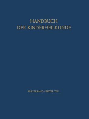 Geschichte der Kinderheilkunde Physiologie und Pathologie der Entwicklung von Bierich,  J.R., Grüttner,  R., Schäfer,  K.H.