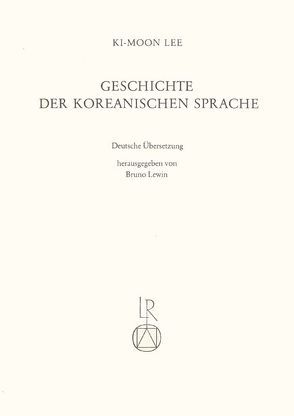 Geschichte der koreanischen Sprache von Lee,  Ki-Moon, Lewin,  Bruno