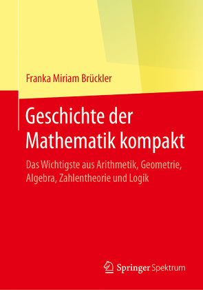 Geschichte der Mathematik kompakt von Brückler,  Franka Miriam