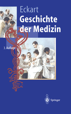 Geschichte der Medizin von Eckart,  Wolfgang U.