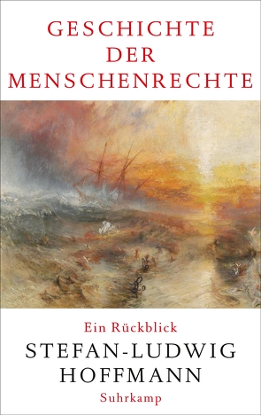 Geschichte der Menschenrechte von Hoffmann,  Stefan-Ludwig