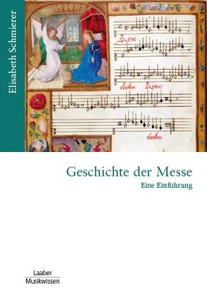 Geschichte der Messe von Schmierer,  Elisabeth