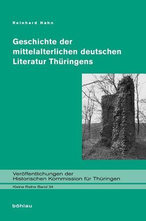 Geschichte der mittelalterlichen deutschen Literatur Thüringens von Hahn,  Reinhard