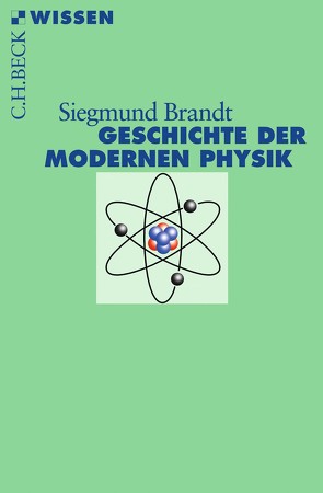 Geschichte der modernen Physik von Brandt,  Siegmund