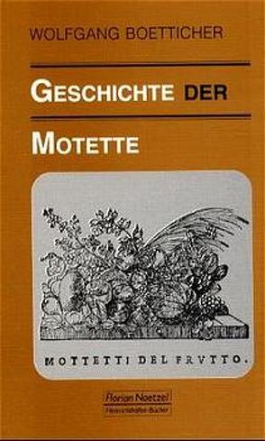 Geschichte der Motette von Boetticher,  Wolfgang