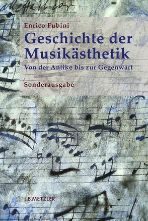 Geschichte der Musikästhetik von Fubini,  Enrico, Kienlechner,  Sabina