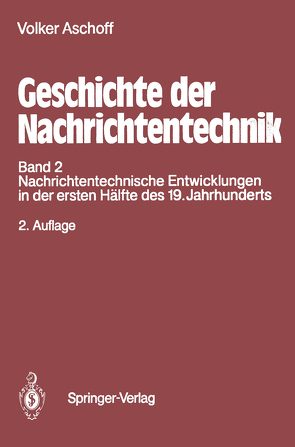 Geschichte der Nachrichtentechnik von Aschoff,  Volker