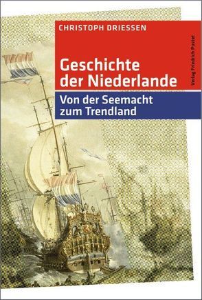 Geschichte der Niederlande von Driessen,  Christoph