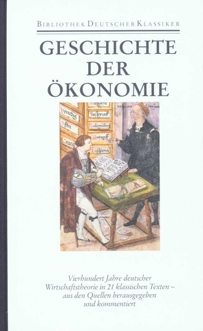 Geschichte der Ökonomie von Burkhardt,  Johannes, Priddat,  Birger P.