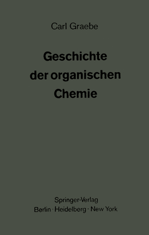 Geschichte der organischen Chemie von Graebe,  Carl