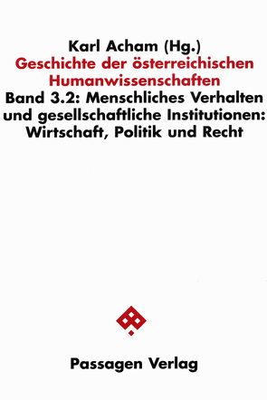 Geschichte der österreichischen Humanwissenschaften / Geschichte der österreichischen Humanwissenschaften von Acham,  Karl, Deistler,  Manfred, Feichtinger,  Johannes