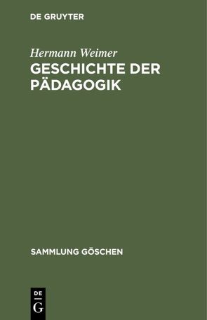 Geschichte der Pädagogik von Weimer,  Hermann