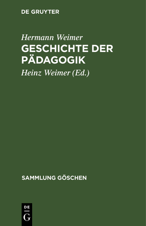 Geschichte der Pädagogik von Weimer,  Heinz, Weimer,  Hermann