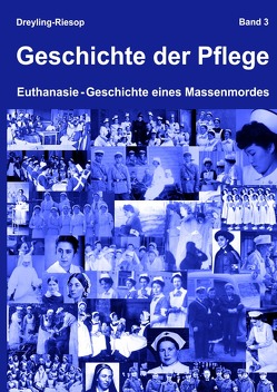 Geschichte der Pflege von Dreyling-Riesop,  Heidrun