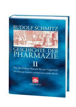 Geschichte der Pharmazie / Geschichte der Pharmazie II von Friedrich,  Christoph, Müller-Jahncke,  Wolf Dieter