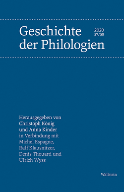 Geschichte der Philologien von Espagne,  Michel, Kinder,  Anna, Klausnitzer,  Ralf, Thouard,  Denis, Wyss,  Ulrich