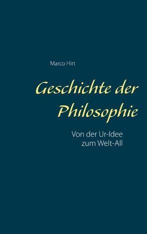 Geschichte der Philosophie von Hirt,  Marco