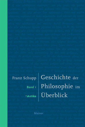 Geschichte der Philosophie im Überblick. Band 1: Antike von Schupp,  Franz