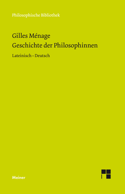 Geschichte der Philosophinnen von Kaiser,  Christian, Ménage,  Gilles, Plastina Ricklin,  Sandra