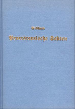 Geschichte der protestantischen Sekten im Zeitalter der Reformation von Erbkam,  Heinrich W