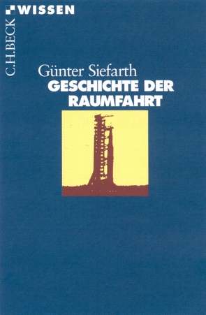 Geschichte der Raumfahrt von Siefarth,  Günter